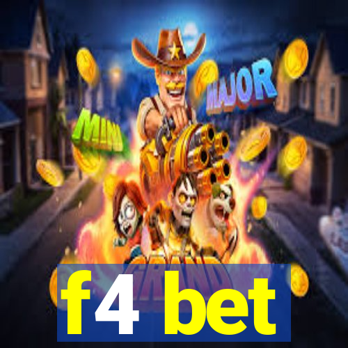 f4 bet